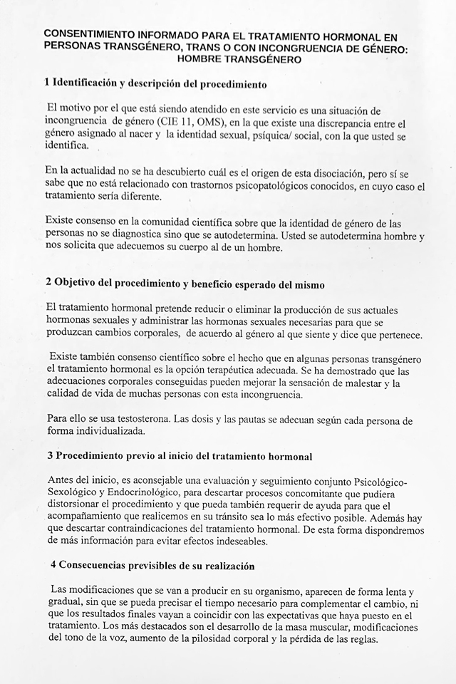 “Vosté s'autodetermina home i vol que adeqüem el seu cos al d'un home”, és el que consta en el document de consentiment d'accés a l'hormonació de Kal, persona no binària, que, tanmateix, accepta l'afirmació de la unitat d'identitat de gènere com a peatge per seguir amb el seu procés